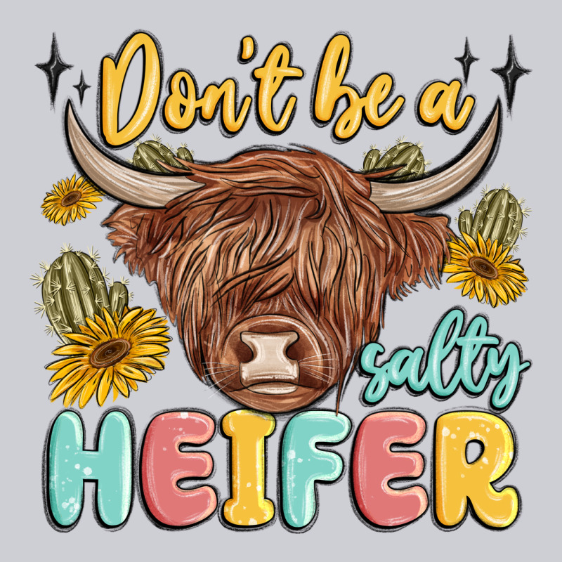 Dont Be A Salty Heifer Urban Hoodie by MaliasSmallBusiness | Teevron