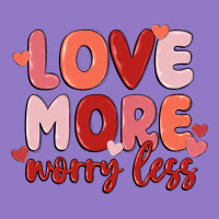 Love More Worry Less Urban Hoodie | Teevron