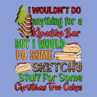I Wouldnt Do Anything For A Klondike Bar Long Sleeve Tee | Teevron
