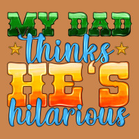 My Dad Thinks He Is Hilarious Heavyweight Hoodie | Teevron
