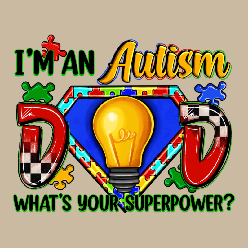 Im An Autism Dad Whats Your Superpower Long Sleeve Tee by Zillion Design Studio | Teevron