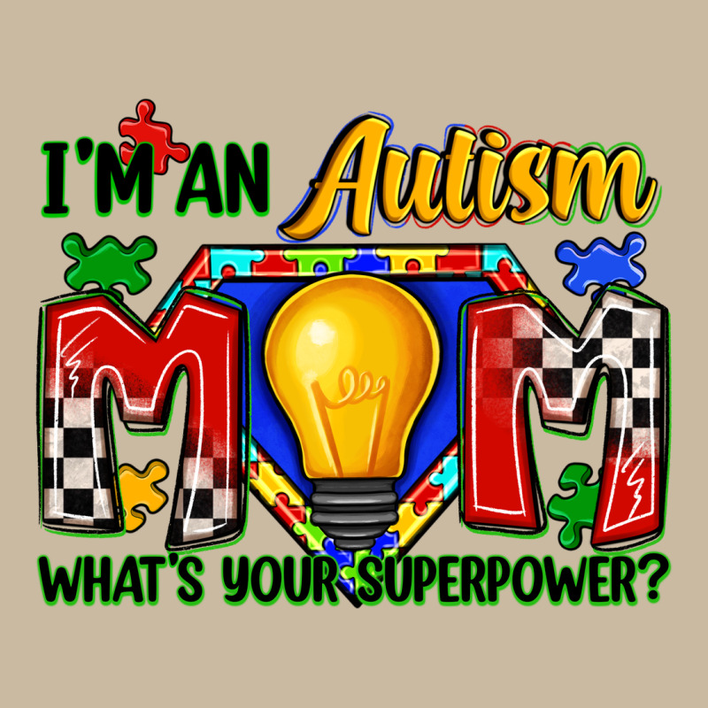 I'm An Autism Mom What's Your Superpower Long Sleeve Tee by Zillion Design Studio | Teevron