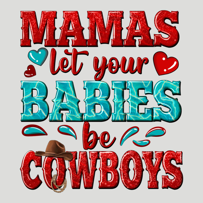 Mamas Let Your Babies Be Cowboys Zipper Hoodie by texasbilliewilder | Teevron