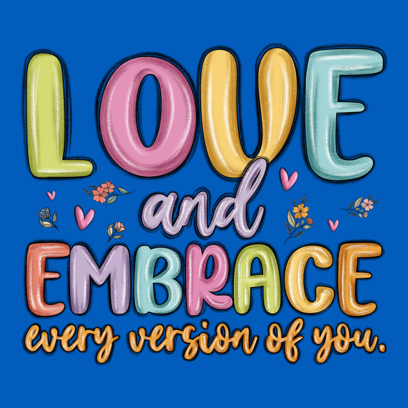 Love And Embrace Every Version Of You Urban Hoodie by MaliasSmallBusiness | Teevron