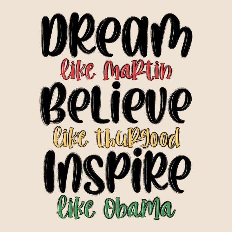 Dream Like Martin Believe Like Thurgood Inspire Li Urban Hoodie by MaliasSmallBusiness | Teevron