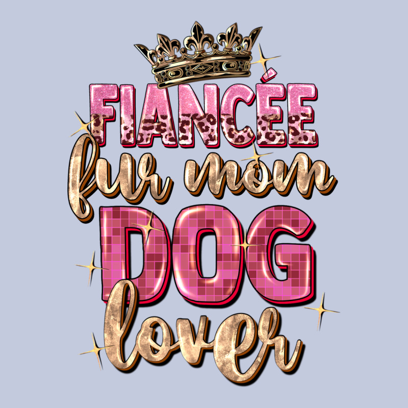 Fiancée Fur Mom Dog Lover Long Sleeve Tee by Zillion Design Studio | Teevron