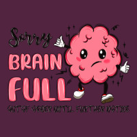 Sorry Brain Full Urban Hoodie | Teevron