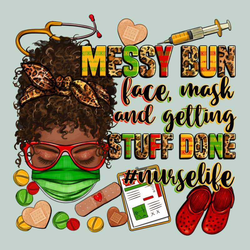 Messy Bun Face Mask & Getting Stuff Done  #nurselife Zipper Hoodie by Zillion Design Studio | Teevron