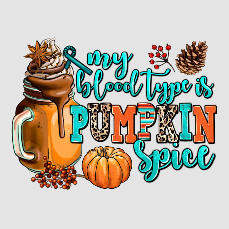 My Blood Type Is Pumpkin Spice Premium Sweatshirt by AdoDesignShop | Teevron