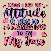 Once I Get An Attitude Urban Hoodie | Teevron