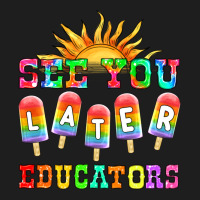 See You Later Educators Heavyweight Hoodie | Teevron