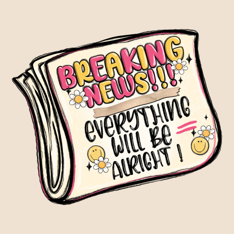 Breaking News Everything Will Be Alright Urban Hoodie by MaliasSmallBusiness | Teevron