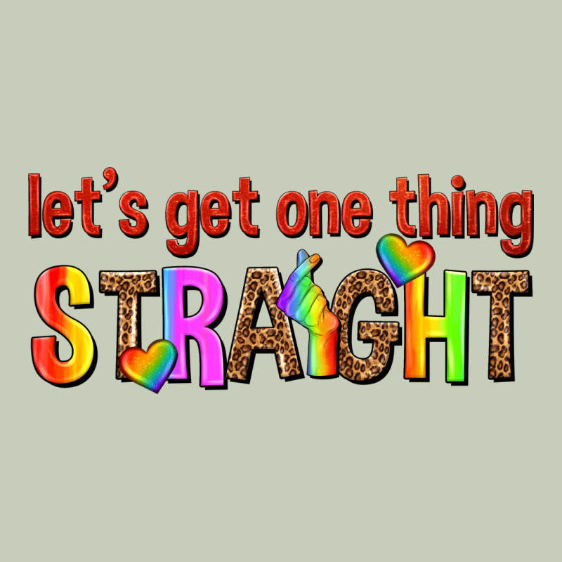 Lets Get One Thing Straight Classic Tee by texasbilliewilder | Teevron