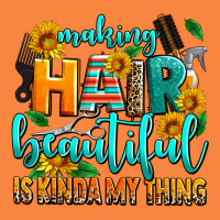Making Hair Beautiful Is Kinda My Thing Premium Sweatshirt | Teevron