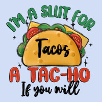 I'm A Slut For Tacos A Tac Ho If You Will Urban Hoodie | Teevron