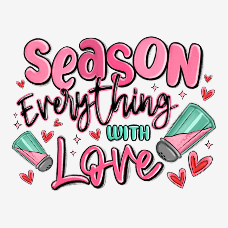Season Everything With Love Urban Hoodie by MaliasSmallBusiness | Teevron