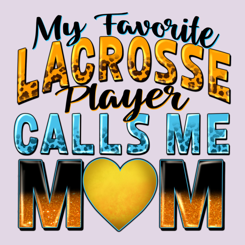 My Favorite Lacrosse Player Calls Me Mom Classic Tee by Zillion Design Studio | Teevron