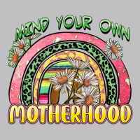 Mind Your Own Motherhood Classic Tee | Teevron