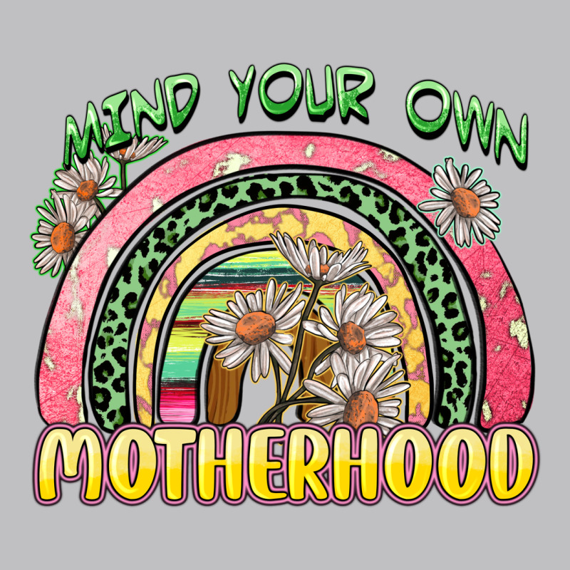 Mind Your Own Motherhood Classic Tee by Zillion Design Studio | Teevron