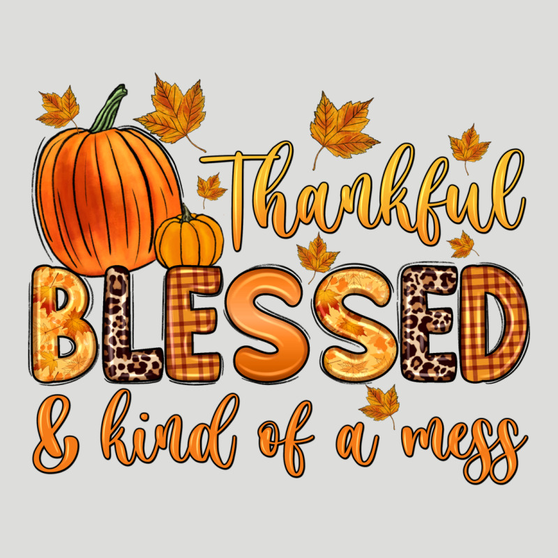 Thankful Blessed And Kind Of A Mess Zipper Hoodie by Zillion Design Studio | Teevron
