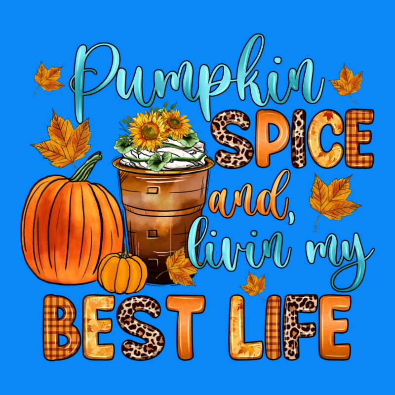 Pumpkin Spice And Livin  My Best Life Zipper Hoodie by Zillion Design Studio | Teevron
