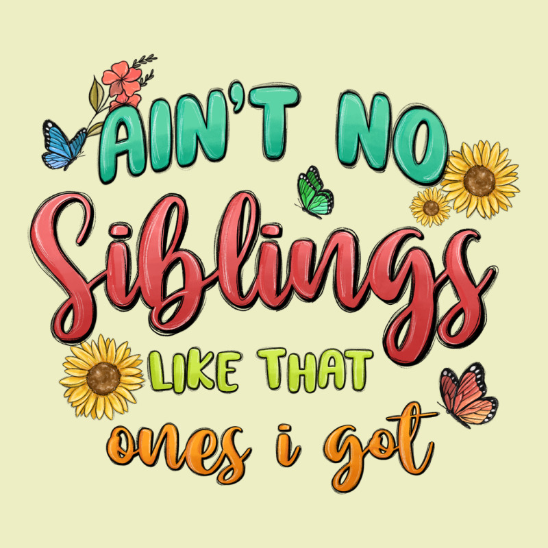 Aint No Siblings Like That Ones I Got Urban Hoodie by MaliasSmallBusiness | Teevron