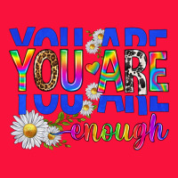 You Are Enough With Daisies Classic Tee | Teevron