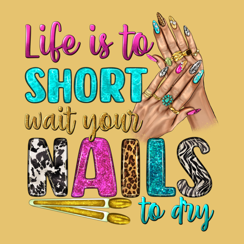 Life Is To Short Wait Your Nails To Dry Bbs Premium Sweatshirt by BundleAndBundleShop | Teevron