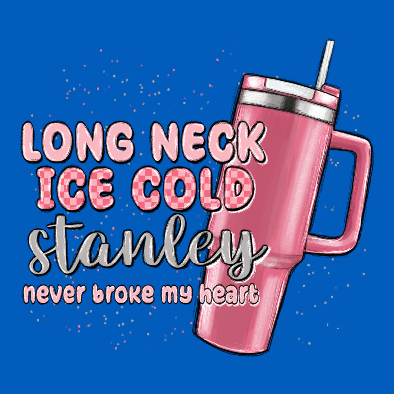 Long Neck Ice Cold Stanley Never Broke My Heart Urban Hoodie by MaliasSmallBusiness | Teevron