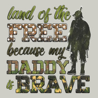 Land Of The Free Because My Daddy Is Brave Heavyweight Hoodie | Teevron