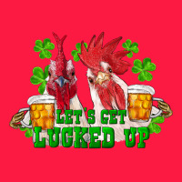 St. Patrick's Day Roosters Let's Get Lucked Up Zipper Hoodie | Teevron