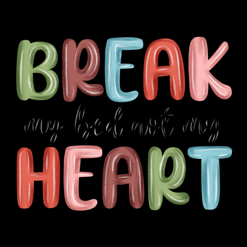 Break My Bed Not My Heart Urban Hoodie by MaliasSmallBusiness | Teevron