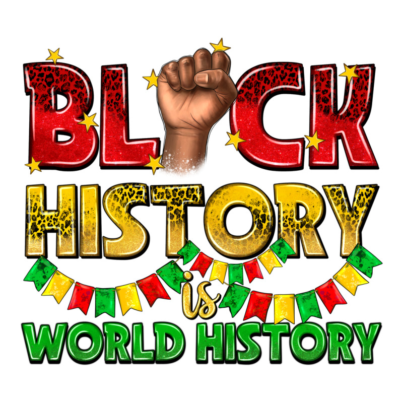 Black History Is World History Classic Tee by texasbilliewilder | Teevron