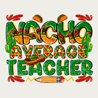 Nacho Average Teacher Zipper Hoodie | Teevron