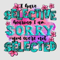 ı Have Selective Hearing ı Am Sorry You Were Not Premium Sweatshirt | Teevron