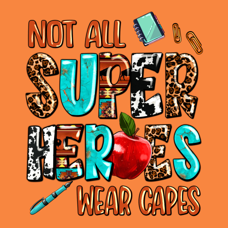 Not All Super Heroes Wear Capes Premium Sweatshirt by AdoDesignShop | Teevron
