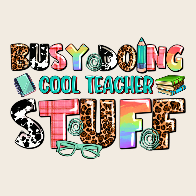 Busy Doing Cool Teacher Stuff Premium Sweatshirt by AdoDesignShop | Teevron