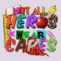 Not All Heros Wear Capes Classic Tee | Teevron