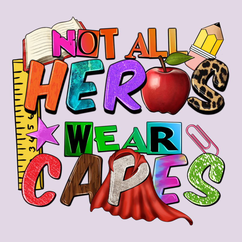 Not All Heros Wear Capes Classic Tee by Zillion Design Studio | Teevron