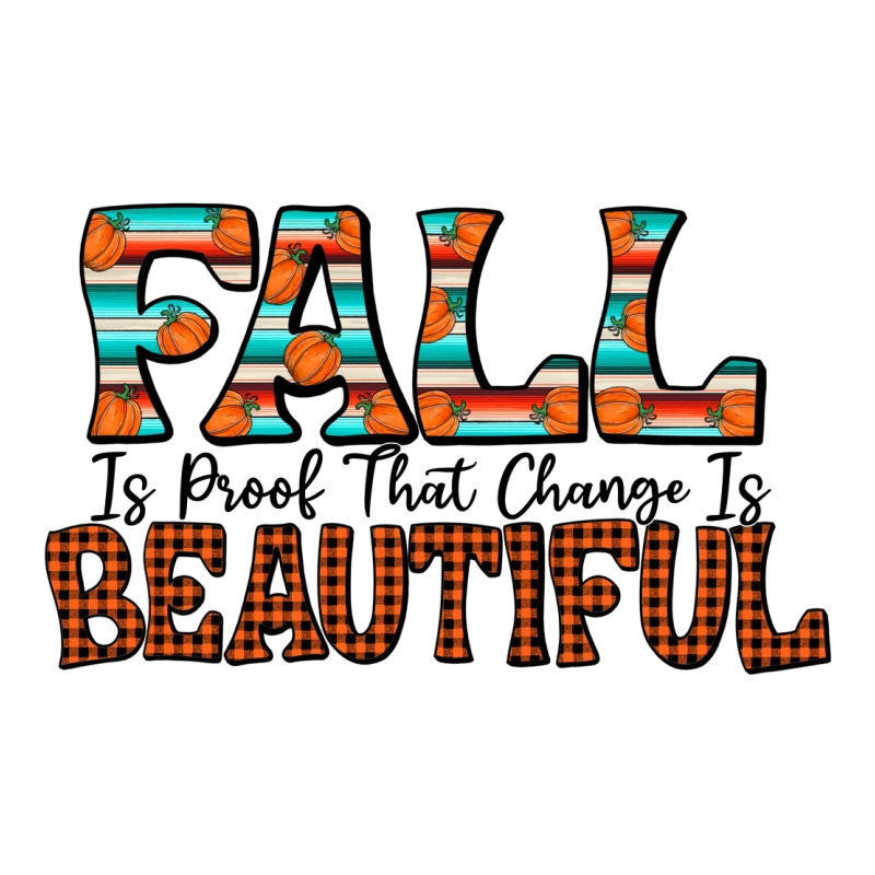 Fall Is Proof That Change Is Beautiful Heavyweight Hoodie by CowhideDigitalArt | Teevron