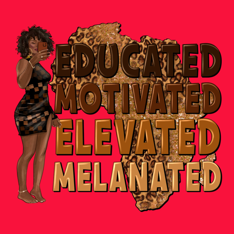Educated Motivated Elevated Melanated Classic Tee by texasbilliewilder | Teevron