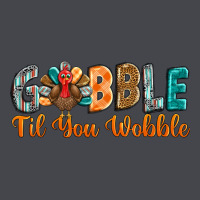 Gobble Till You Wobble Long Sleeve Tee | Teevron