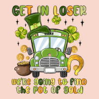 Get In Loser We Re Going To Find The Pot Of Gold Urban Hoodie | Teevron