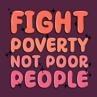 Fight Poverty Not Poor People Urban Hoodie | Teevron