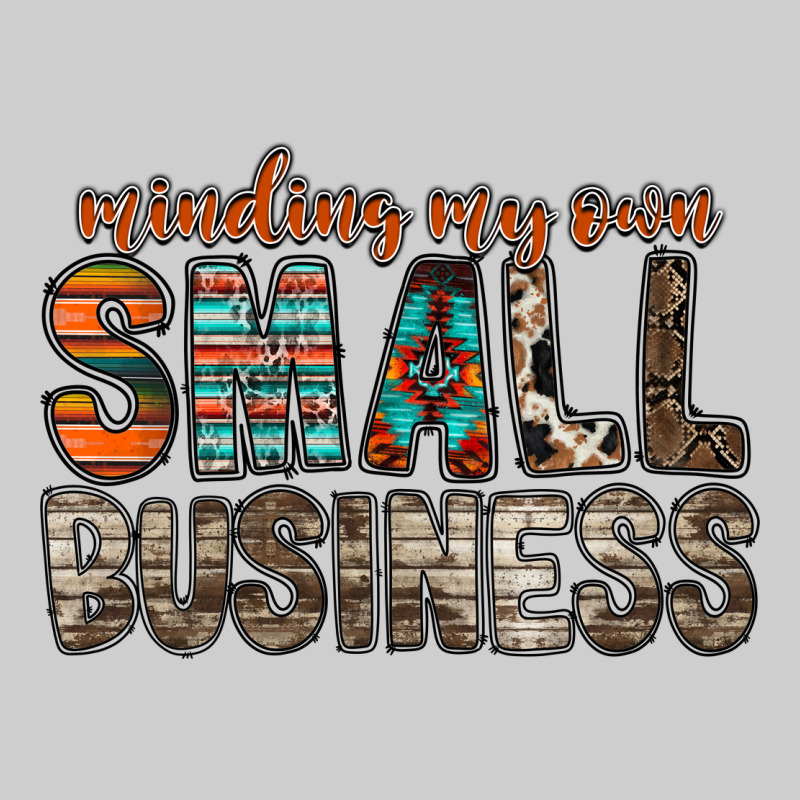 Minding My Own Small Business Premium Tee by RacoonDesign | Teevron