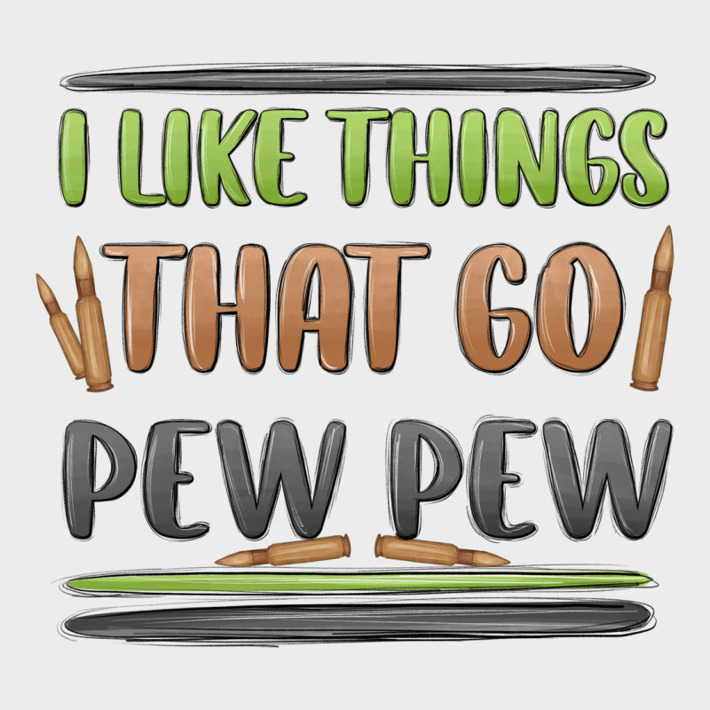 I Like Things That Go Pew Pew Urban Hoodie by MaliasSmallBusiness | Teevron