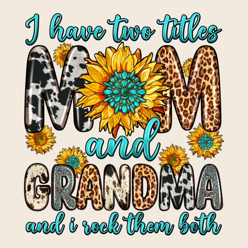 I Have Two Titles Mom And Grandma And I Rock Them Zipper Hoodie by Zillion Design Studio | Teevron