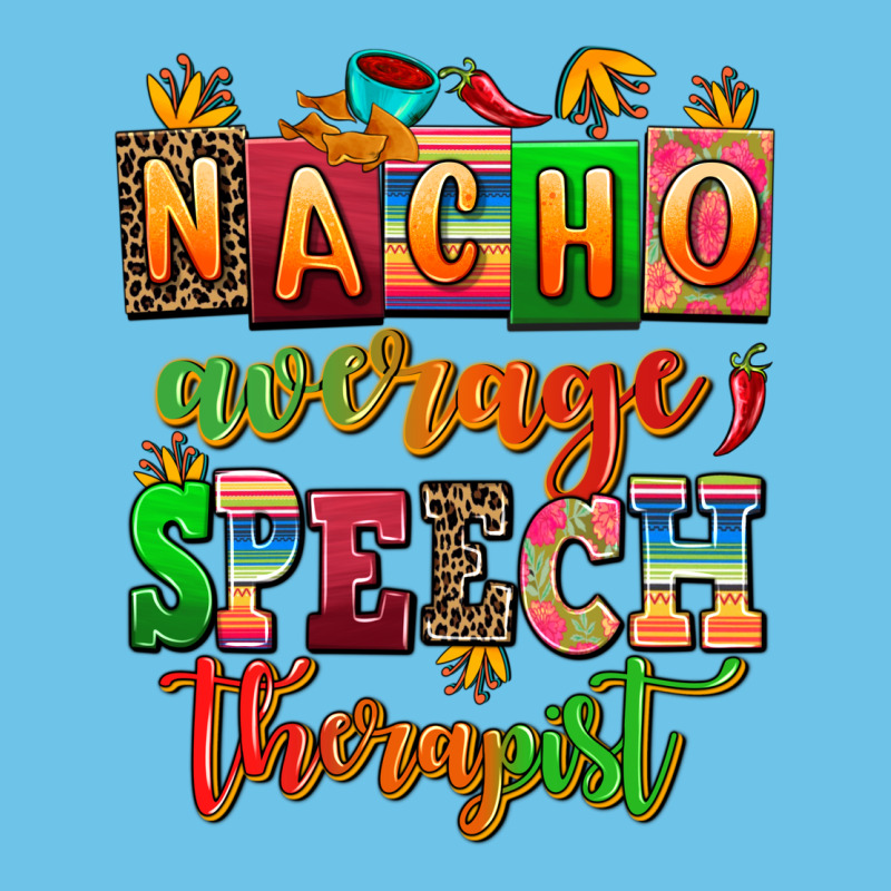 Nacho Average Speech Therapist Premium Sweatshirt by AdoDesignShop | Teevron