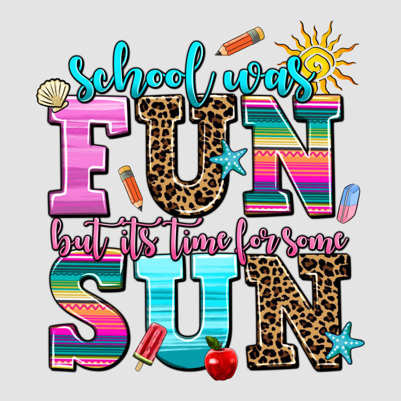 School Was  Fun But Its Time For Some  Sun Premium Sweatshirt by AdoDesignShop | Teevron