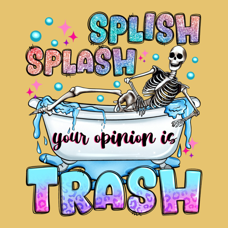 Splish Splash Your Opinion Is Trash Premium Sweatshirt by JahusDesignShop | Teevron